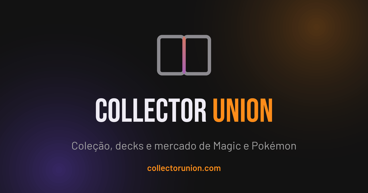 Collector Union: coleção, decks e mercado de Magic e Pokémon